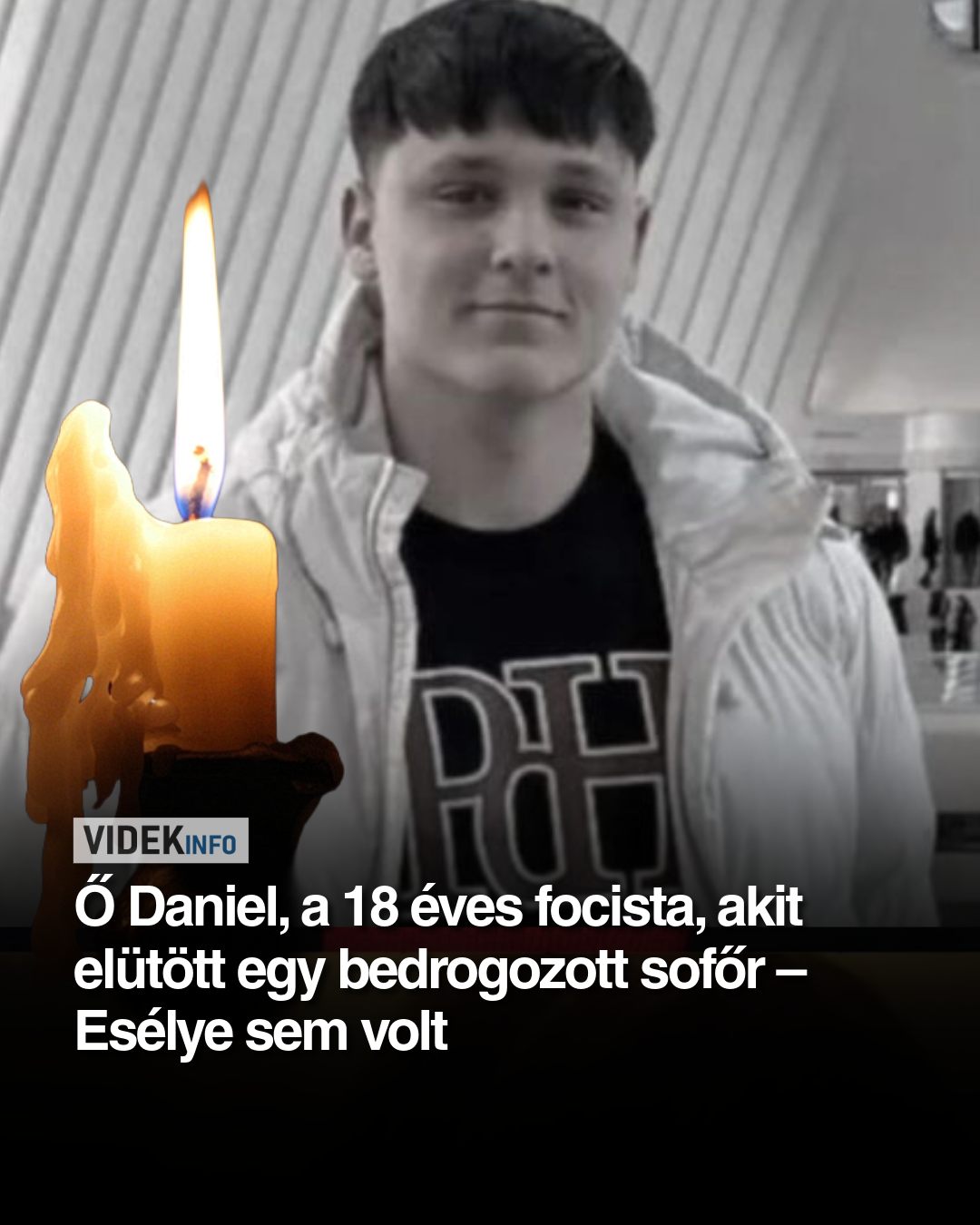 Ő Daniel, a 18 éves focista, akit elütött egy bedrogozott sofőr – Esélye sem volt