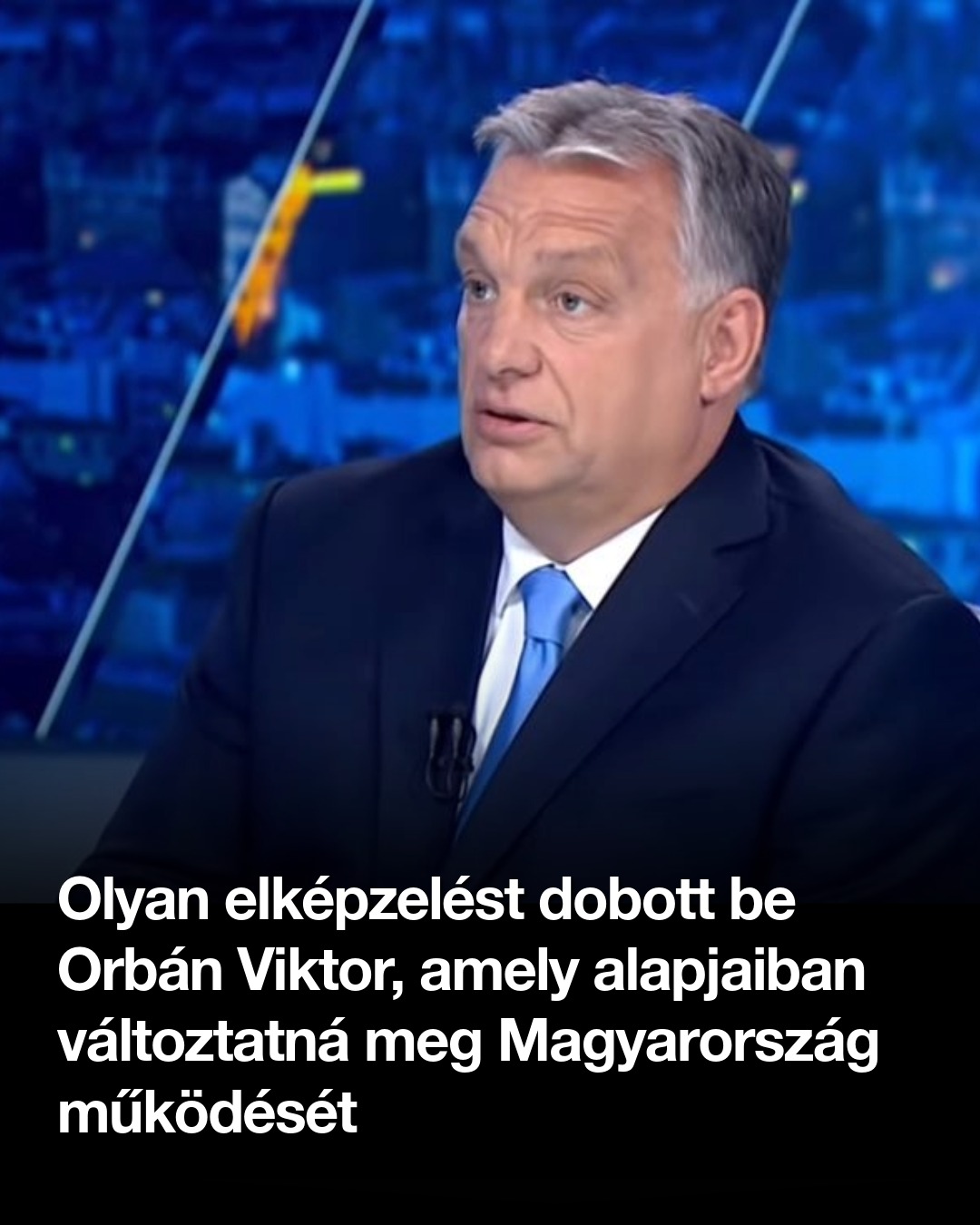 Olyan elképzelést dobott be Orbán Viktor, amely alapjaiban változtatná meg Magyarország működését