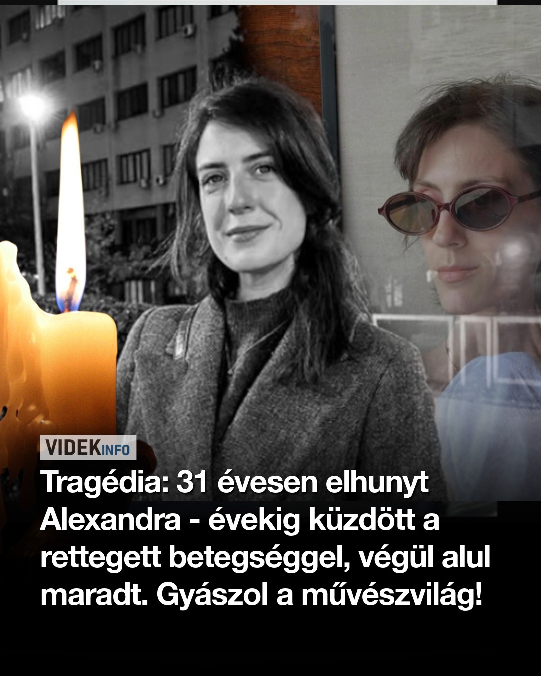 Szomorú hír érkezett: 31 évesen elhunyt Alexandra – sokáig küzdött a betegséggel, de végül elvesztette. Gyászol a művészvilág
