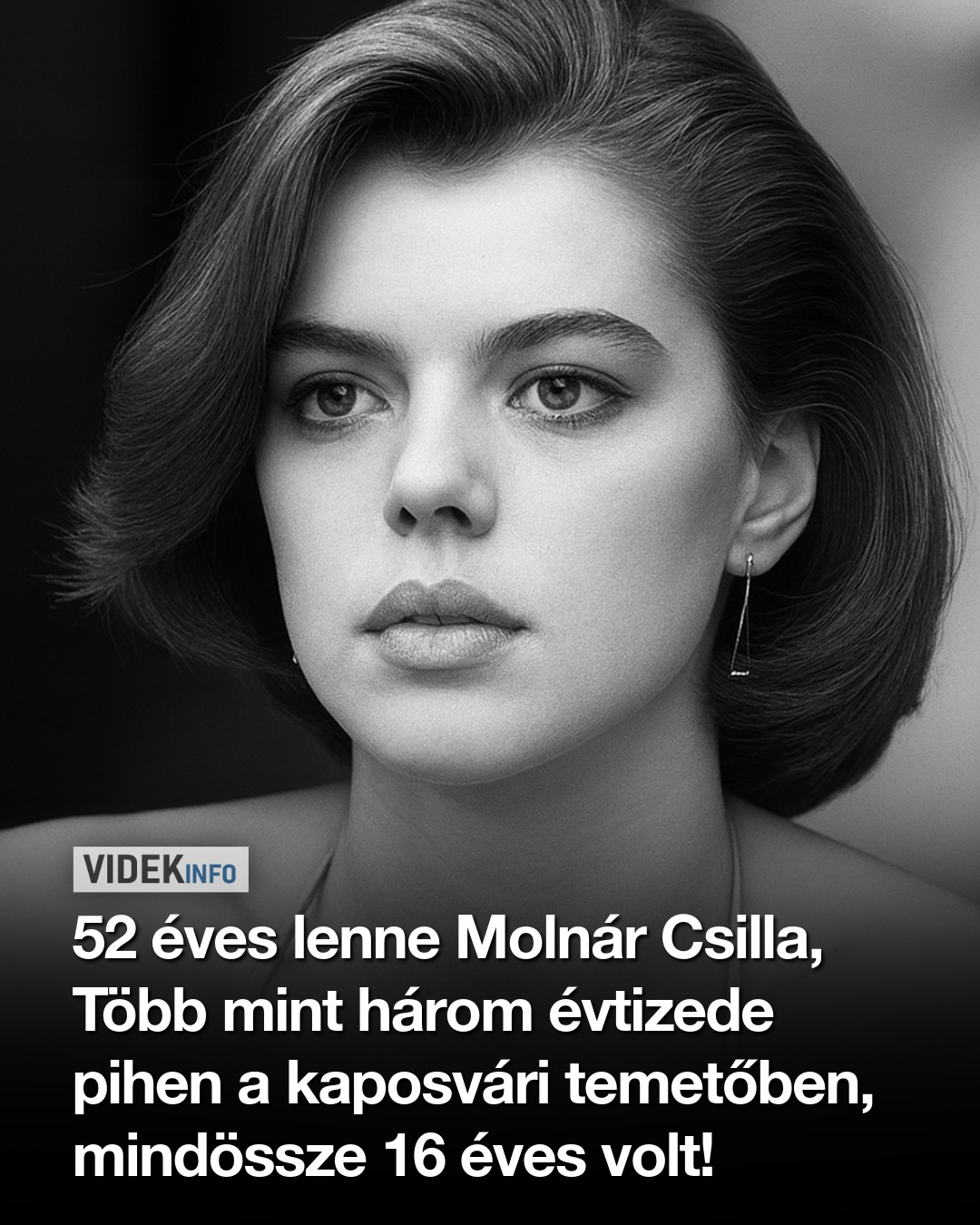52 éves lenne Molnár Csilla, 35 éve pihen a kaposvári temetőben. Mindössze 16 éves volt!