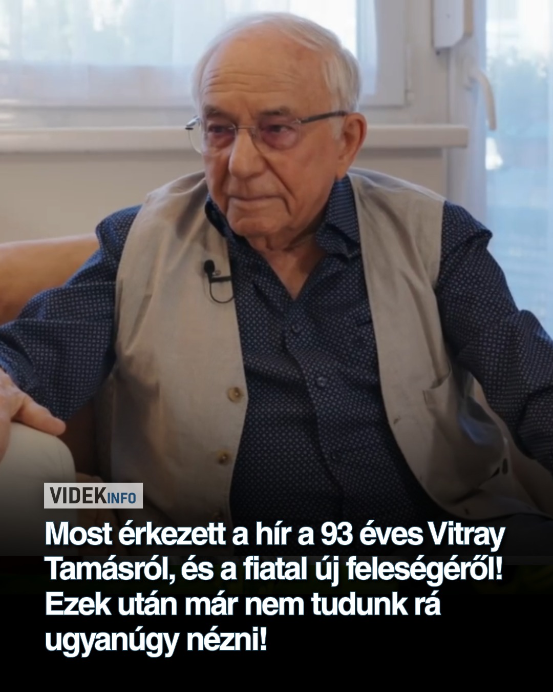 Most érkezett a hír a 93 éves Vitray Tamásról, és a fiatal új feleségéről! Ezek után már nem tudunk rá ugyanúgy nézni!