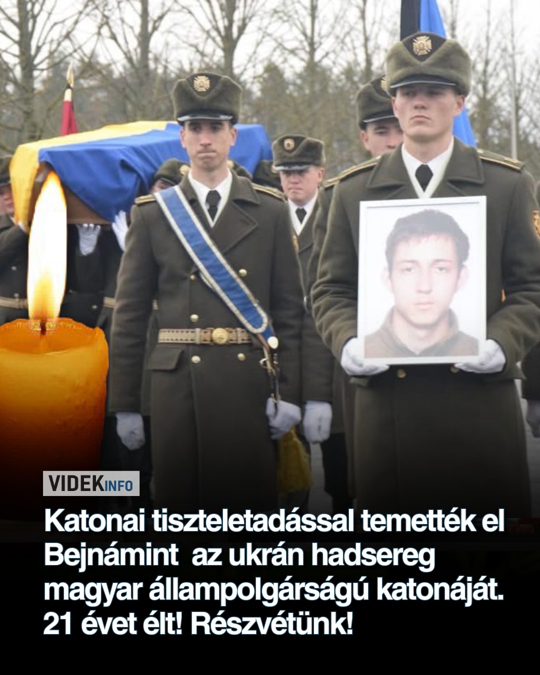 Katonai tiszteletadással temették el Bejnámint az ukrán hadsereg magyar állampolgárságú katonáját. 21 évet élt! Részvétünk!
