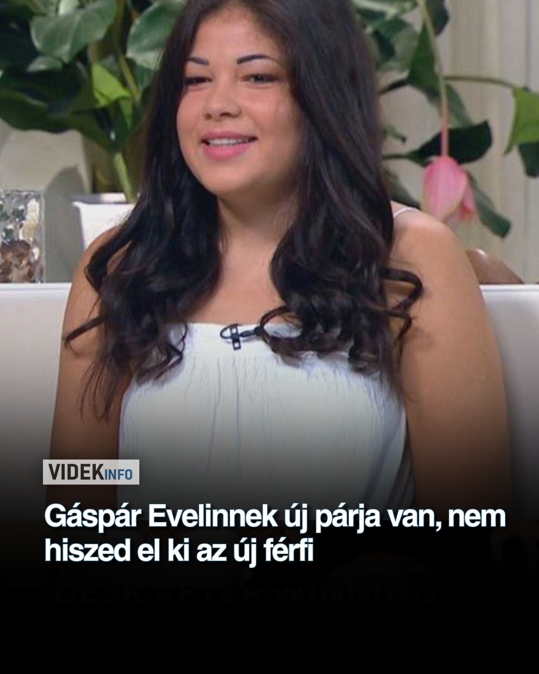 Gáspár Evelinnek új párja van, nem hiszed el ki az új férfi