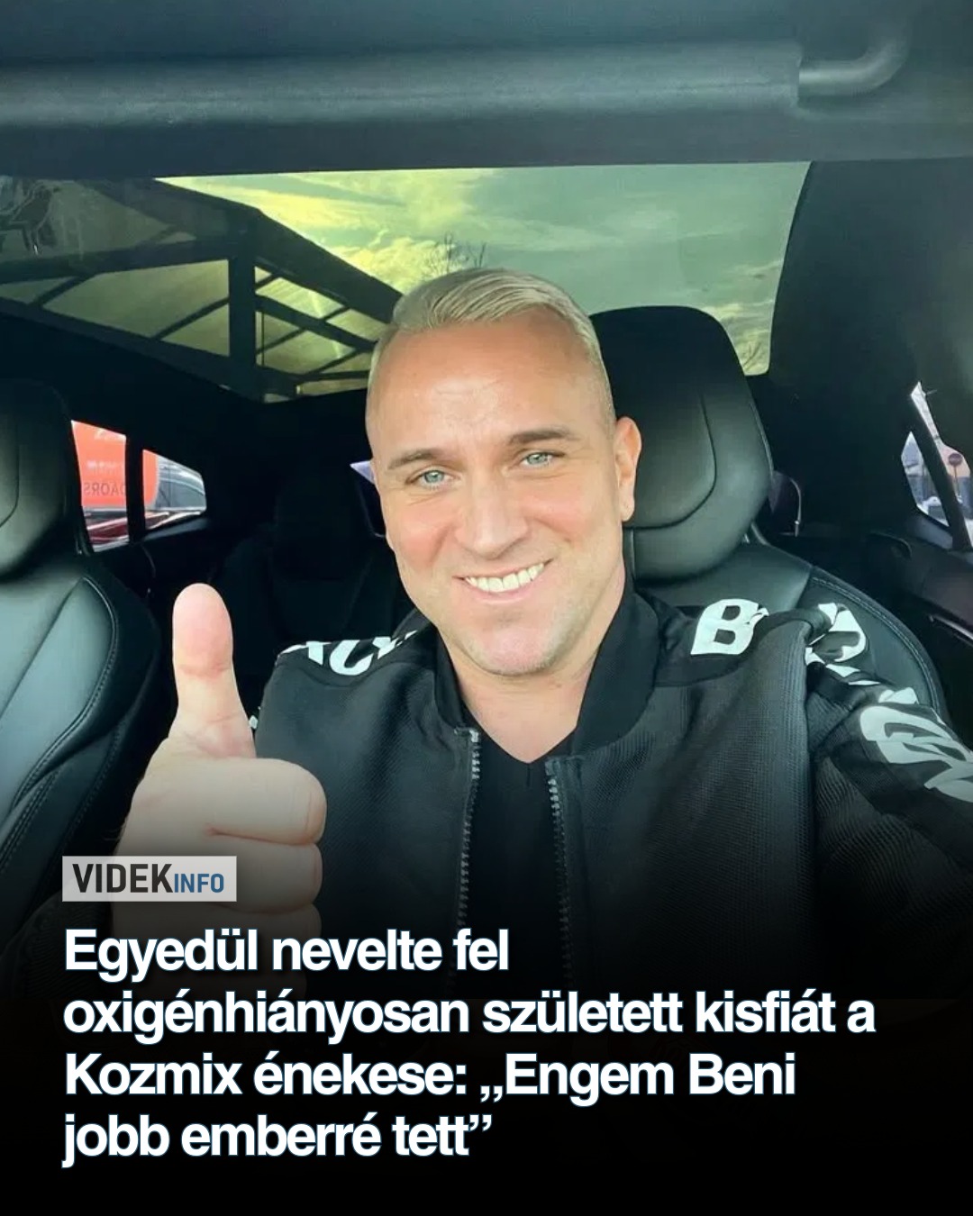 Egyedül nevelte fel oxigénhiányosan született kisfiát a Kozmix énekese: „Engem Beni jobb emberré tett”