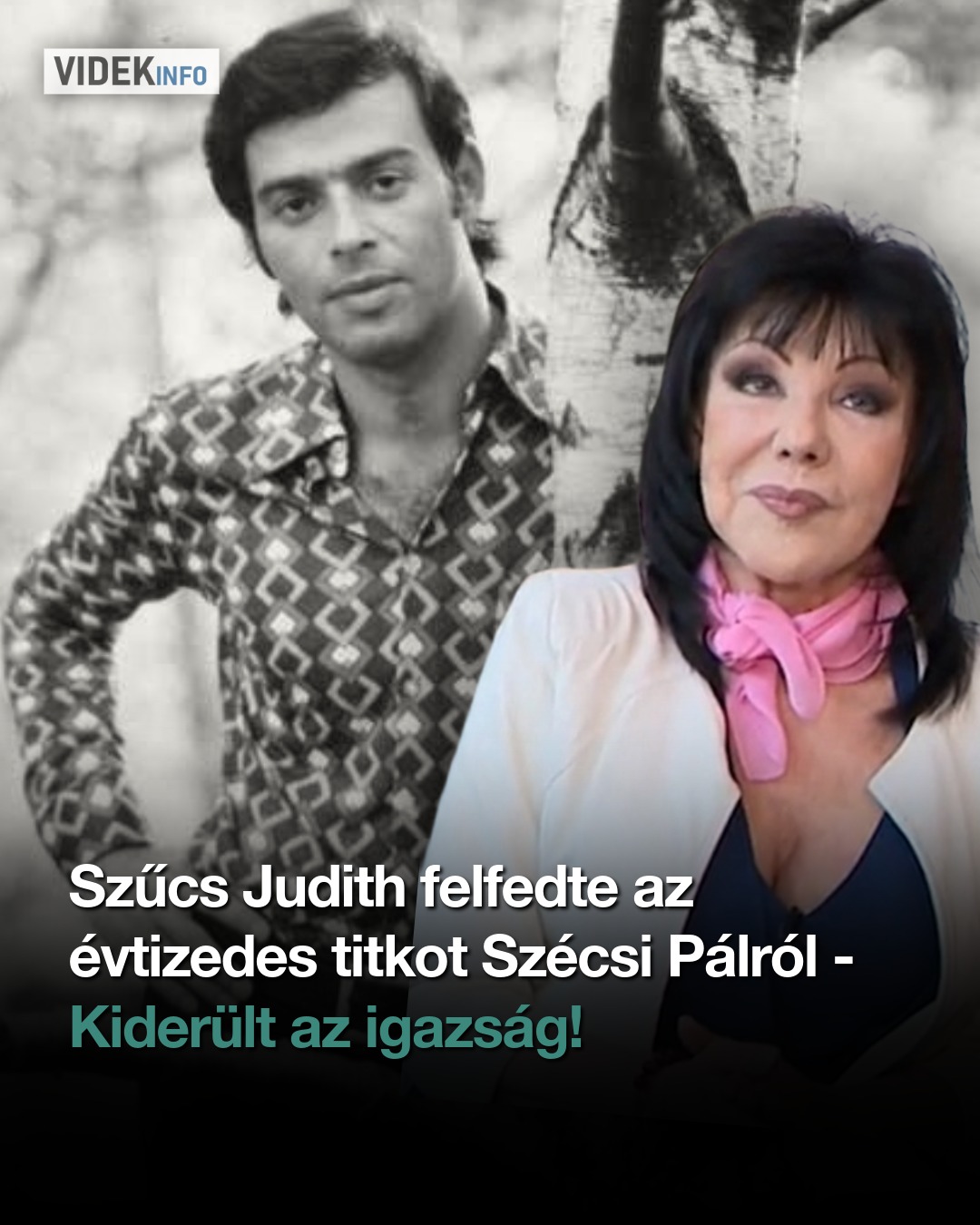 Szűcs Judith felfedte az évtizedes titkot Szécsi Pálról