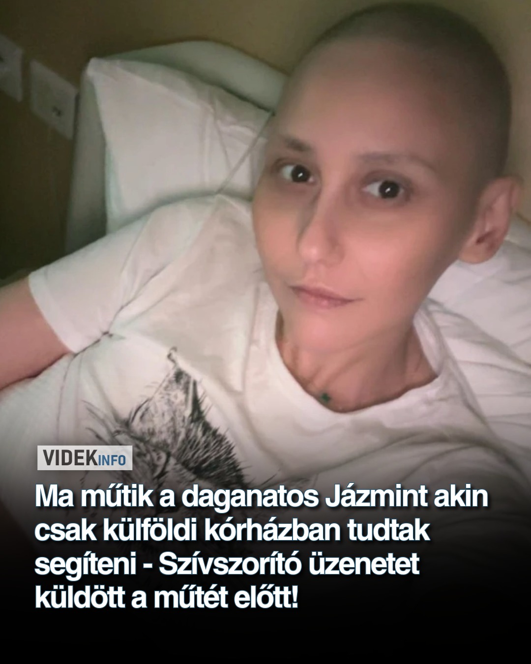 Ma műtik a daganatos Jázmint akin csak külföldi kórházban tudtak segíteni – Szívszorító üzenetet küldött a műtét előtt!