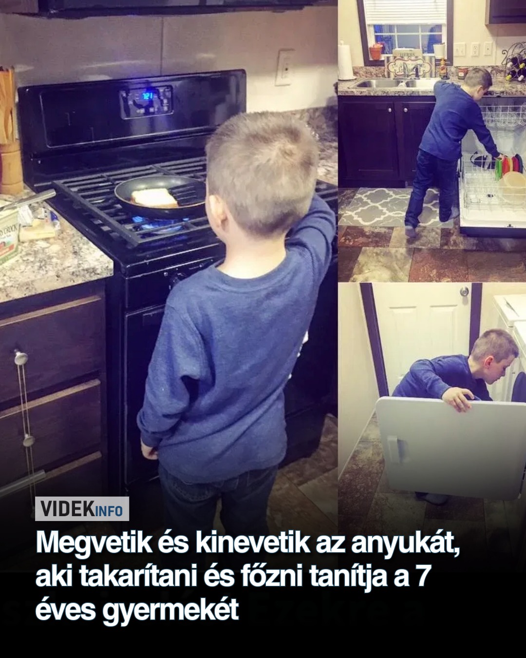 Megvetik és kinevetik az anyukát, aki takarítani és főzni tanítja a 7 éves gyermekét