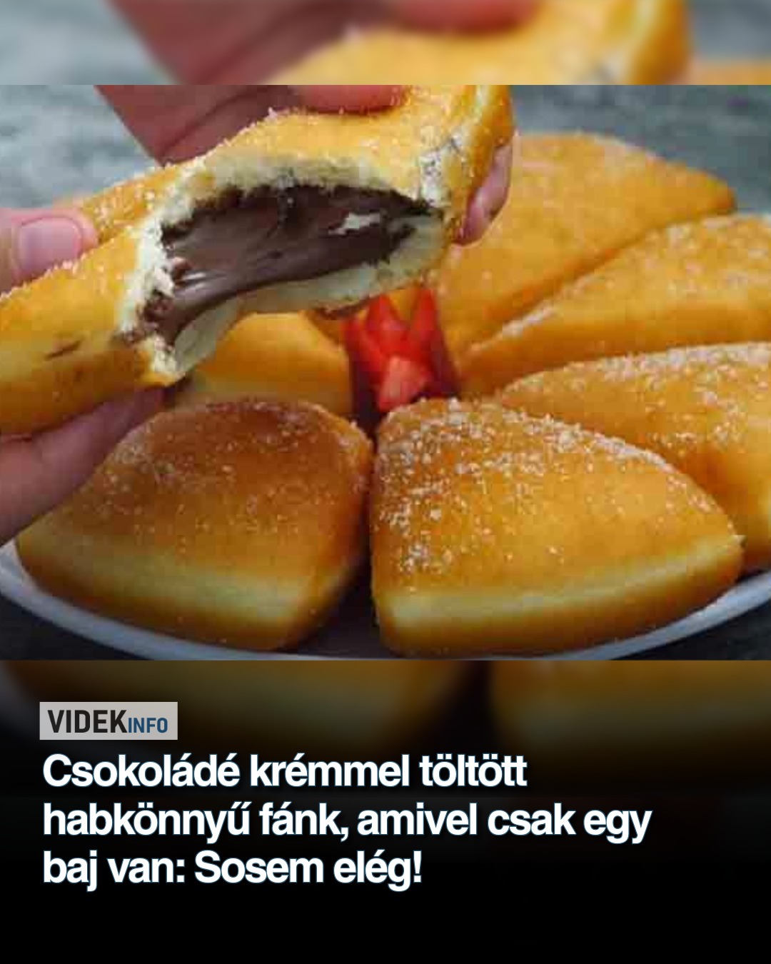 Csokoládé krémmel töltött habkönnyű fánk, amivel csak egy baj van: Sosem elég!