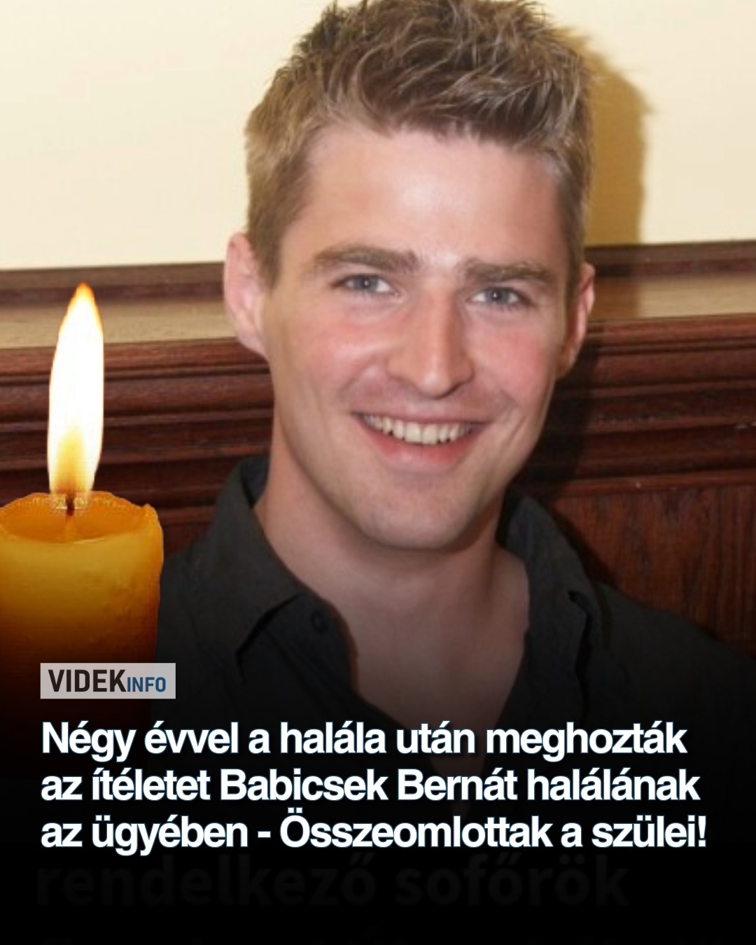 Meghozta a bíróság az ítéletet Babicsek Bernát halálának az ügyében – Összeomlottak a szülei!