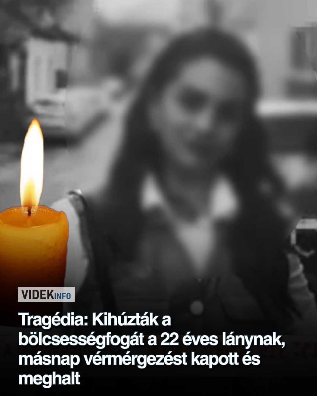 Tragédia: Kihúzták a bölcsességfogát a 22 éves lánynak, másnap vérmérgezést kapott és meghalt