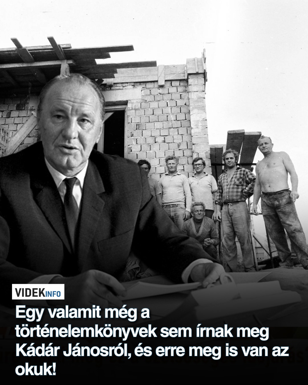 Egy valamit még a történelemkönyvek sem írnak meg Kádár Jánosról, és erre meg is van az okuk!
