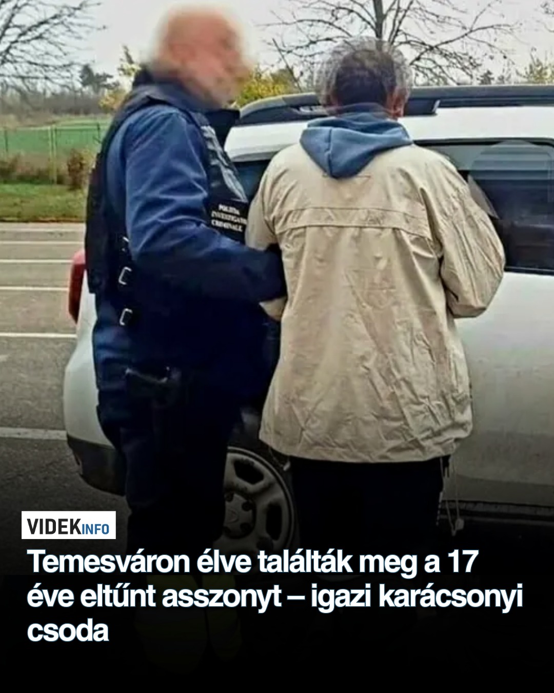 Temesváron élve találták meg az eltűnt asszonyt – 17 év után igazi karácsonyi csoda