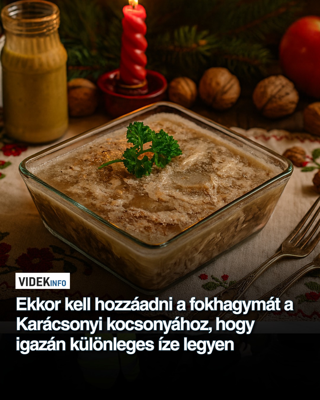 Ekkor kell hozzáadni a fokhagymát a Karácsonyi kocsonyához, hogy igazán különleges íze legyen