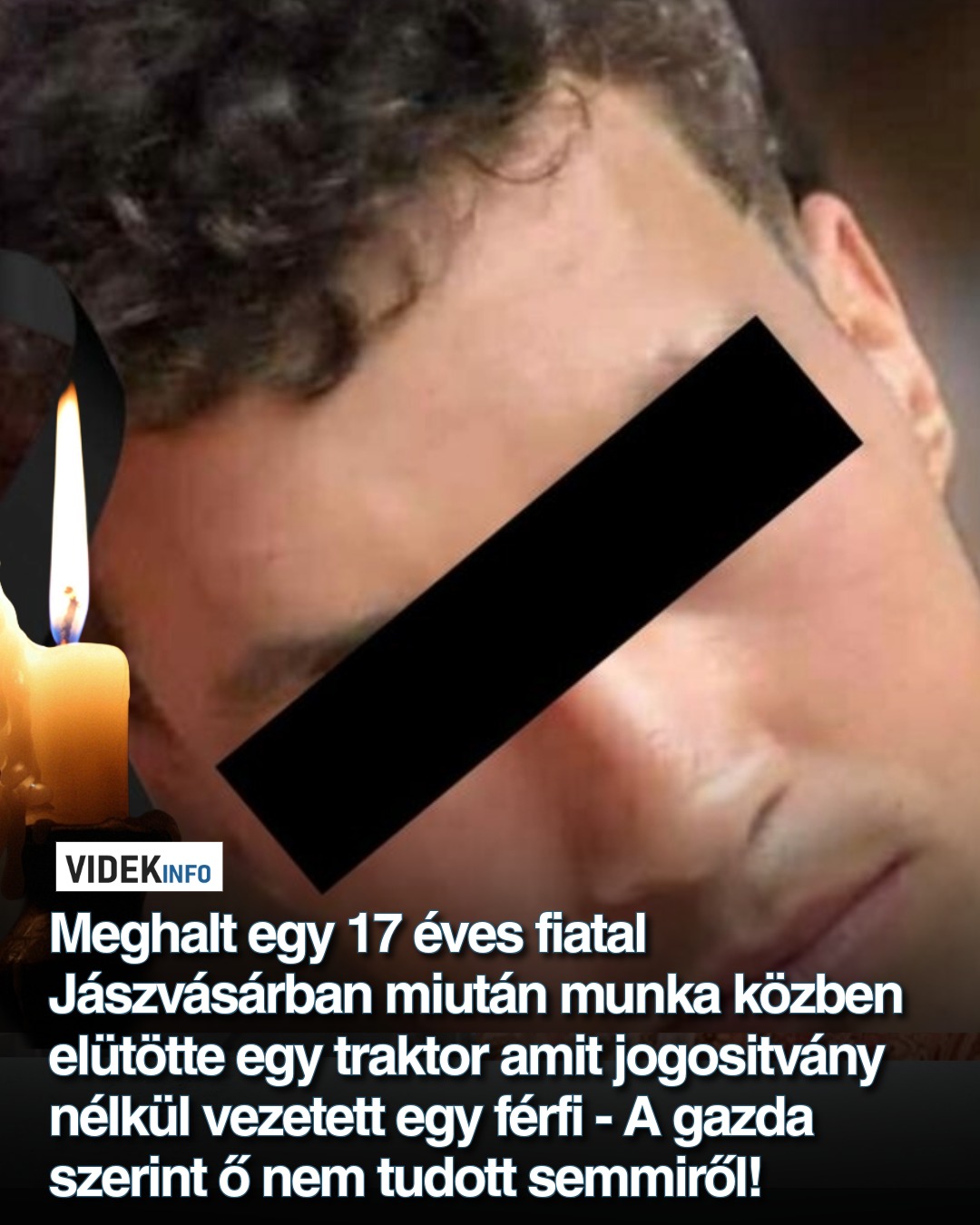 Meghalt egy 17 éves fiatal Jászvásárban miután munka közben elütötte egy traktor amit jogositvány nélkül vezetett egy férfi – A gazda szerint ő nem tudott semmiről!